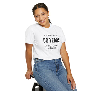 Authentic 50 Years of Not Giving a Damn T-Shirt — Funny 50th Birthday Tee